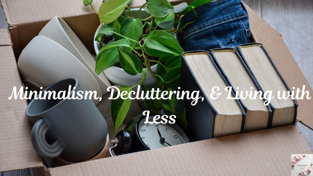 Decluttering - A Crucial Aspect of Minimalism